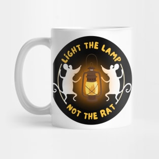 Light The Lamp redbubble not the rat Mug